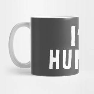 I'm Hungry Mug